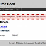 Student - home 1 When students log in, they are told to complete a profile. This profile allows them to be searched and sorted later by companies.